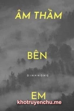 Âm Thầm Bên Em (Định Nông)