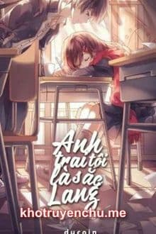 Anh Trai Tôi Là Sắc Lang