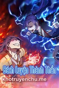 Bách Luyện Thành Thần (Hành Trình Tu Tiên) - Truyện Chữ