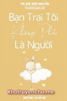 Bạn Trai Tôi Không Phải Là Người