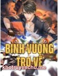 Binh Vương Trở Về - Mạc Phàm
