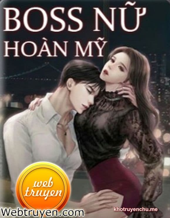 BOSS NỮ HOÀN MỸ