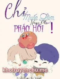 Chỉ Muốn Làm Nam Phụ Pháo Hôi!