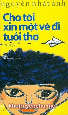 Cho Tôi Xin Một Vé Đi Tuổi Thơ