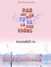 ĐẠO DIỄN, ANH TỰ VẢ CÓ ĐAU KHÔNG?