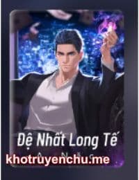 Đệ Nhất Long Tế - Tô Thanh Phong (FULL)