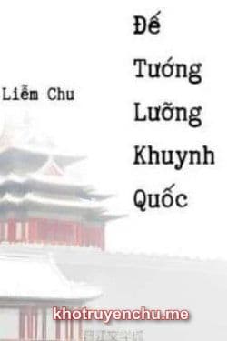 Đế Tướng Lưỡng Khuynh Quốc
