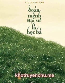 Đoán Mệnh Đại Sư Là Học Bá