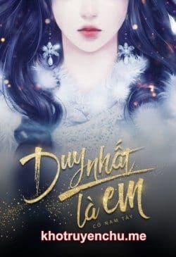 Duy Nhất Là Em