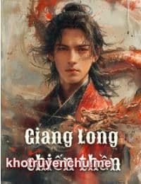 Giang Long Chiến Thần (FULL)