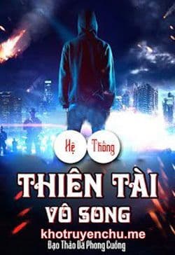 Hệ Thống Thiên Tài Vô Song
