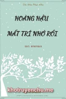 Hoàng Hậu Mất Trí Nhớ Rồi