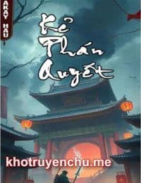 Kẻ Phán Quyết - Akay Hau