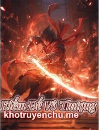 Kiếm Đế Vô Thượng - Vân Thiến (FULL)