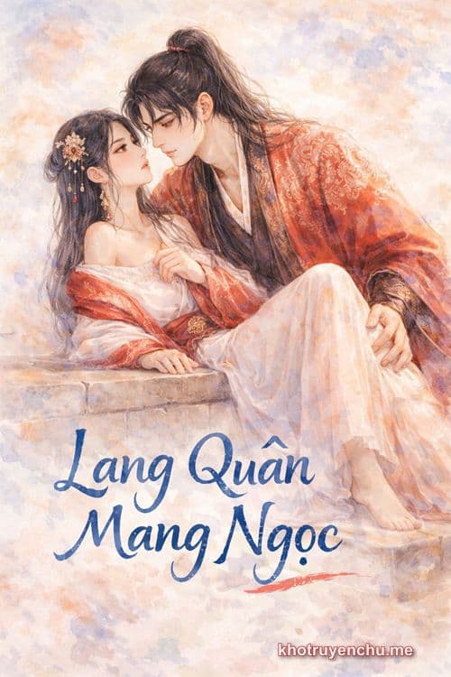 Lang Quân Mang Ngọc - Mễ Hoa