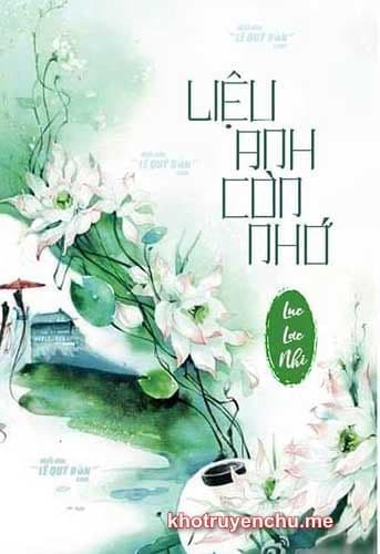 Liệu Anh Còn Nhớ?