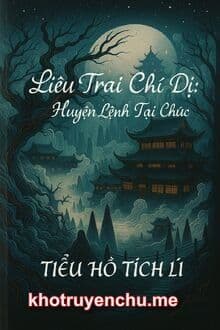 Liêu Trai Chí Dị: Huyện Lệnh Tại Chức