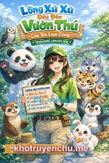 Lông Xù Xù Đều Đến Vuờn Thú Của Tôi Làm Công