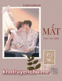 Mất -  Hạ Nam Quân x Khưu Thiên (tác giả Tĩnh Thủy Biên)