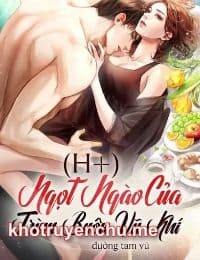 Ngọt Ngào Của Trùm Buôn Vũ Khí (H+)