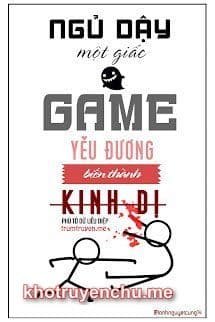 Ngủ Dậy Một Giấc, Game Yêu Đương Đã Biến Thành Game Kinh Dị