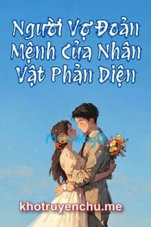 Người Vợ Đoản Mệnh Của Nhân Vật Phản Diện