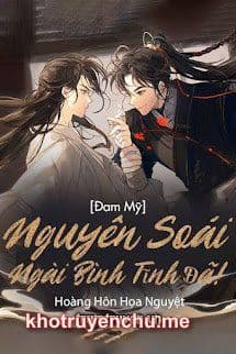 Nguyên Soái Ngài Bình Tĩnh Đã! - Diệp Thanh An