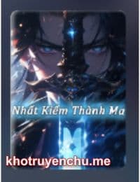 Nhất Kiếm Thành Ma - Phương Thần (FULL)