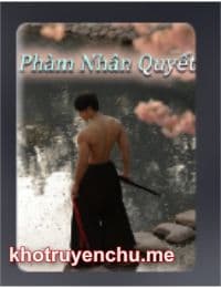 Phàm Nhân Quyết - Giang Phàm (FULL)