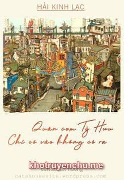 Quán Cơm Tỳ Hưu, Chỉ Có Vào Không Có Ra
