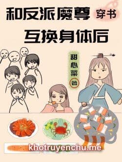 Xuyên Sách: Sau Khi Hoán Đổi Thân Thể Với Ma Tôn