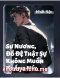 Sư Nương, Đồ Đệ Thật Sự Không Muốn Xuống Núi -Tô Lân (FULL)
