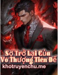 Sự Trở Lại Của Vô Thượng Tiên Đế (Tiên Đế Bất Bại) -  Lý Hiên (FULL)