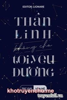 Thần Linh Không Cho Tôi Yêu Đương