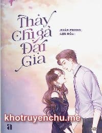 Thay Chị Gả Đại Gia - Bạch Nhân (tác giả  Xuân Phong Lựu Hỏa)