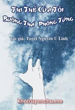 Thi Thể Của Tôi Buông Thả Phóng Túng