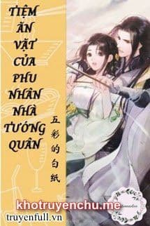 Tiệm Ăn Vặt của Phu Nhân Tướng Quân