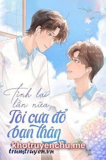 Tỉnh Lại Lần Nữa, Tôi Cưa Đổ Bạn Thân