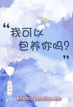Tôi Có Thể Bao Dưỡng Anh Không?