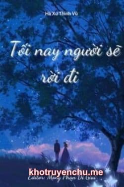 Tối Nay Người Sẽ Rời Đi