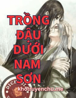 Trồng Đậu Dưới Nam Sơn