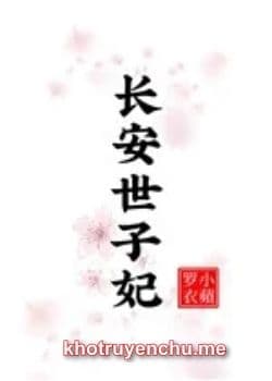 Trường An Thế Tử Phi