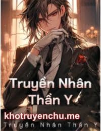 Truyền Nhân Thần Y - Tô Vũ (FULL)