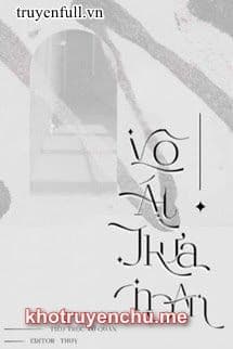 Vô Ái Thừa Hoan - Lục Thừa Vũ