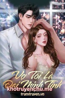 Vợ Tôi Là Đại Minh Tinh - Lý An Kỳ tá giả Nguyệt Y