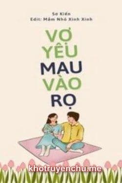 Vợ Yêu Mau Vào Rọ Đi