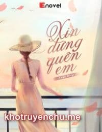 Xin Đừng Quên Em