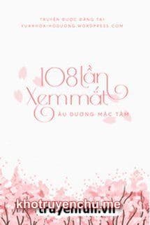 108 Lần Xem Mắt