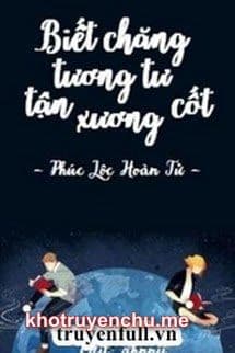 Biết Chăng Tương Tư Tận Xương Cốt