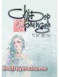 Chị Đẹp Kiêu Ngạo Của Tổng Giám Đốc